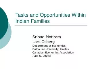 Tasks and Opportunities Within Indian Families