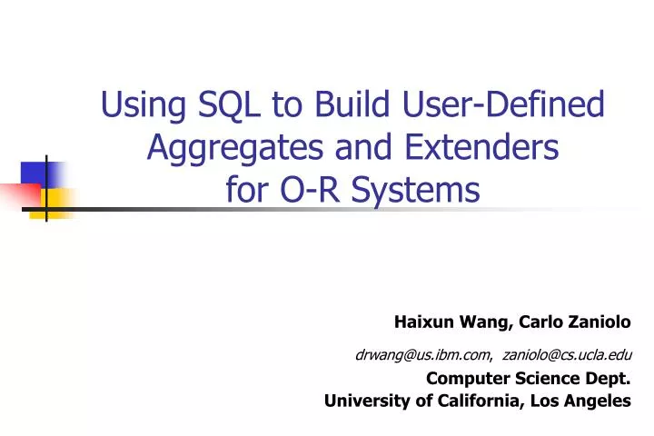using sql to build user defined aggregates and extenders for o r systems
