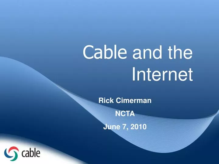 cable and the internet
