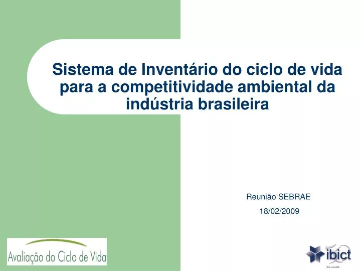 sistema de invent rio do ciclo de vida para a competitividade ambiental da ind stria brasileira