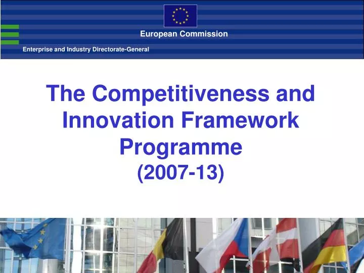 the competitiveness and innovation framework programme 2007 13
