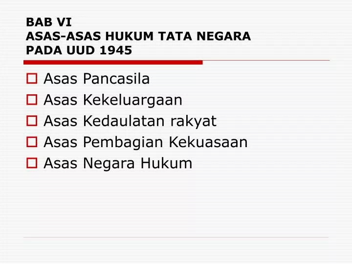 bab vi asas asas hukum tata negara pada uud 1945