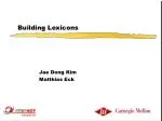 Building Lexicons for Statistical Translation Models: Methods and Applications - slide 1