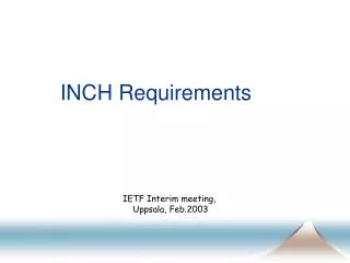 INCH Requirements