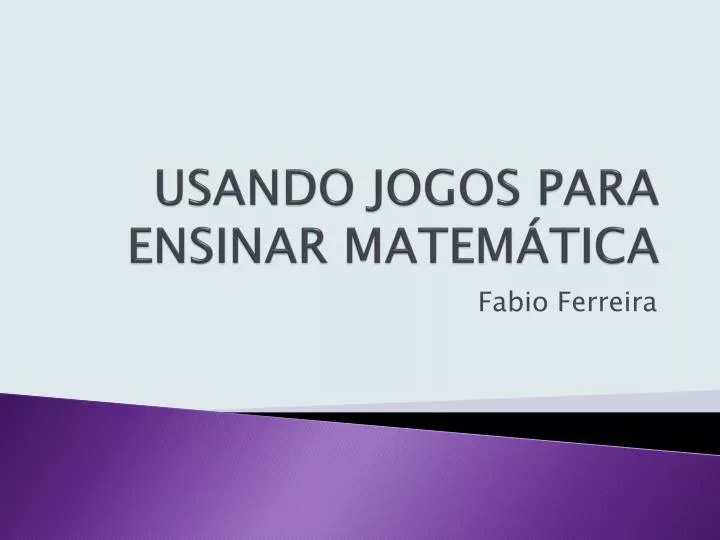 usando jogos para ensinar matem tica