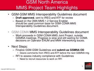 GSM North America MMS Project Team Highlights