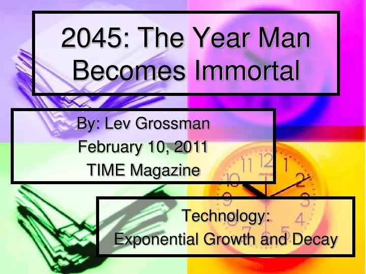 2045 the year man becomes immortal