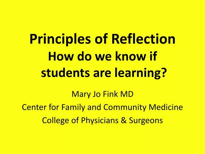 principles of reflection how do we know if students are learning