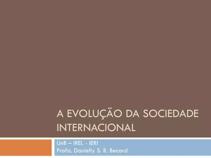 a evolu o da sociedade internacional