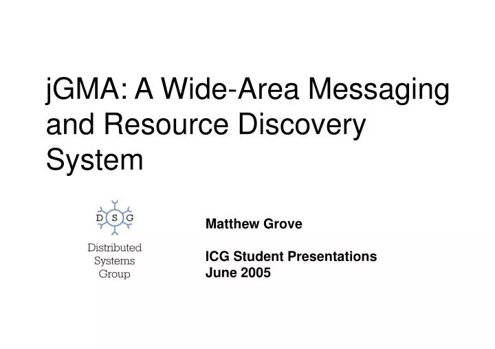 jgma a wide area messaging and resource discovery system