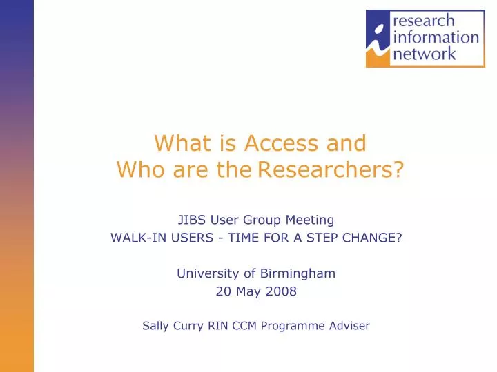 what is access and who are the researchers