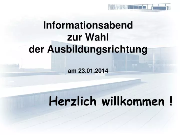 informationsabend zur wahl der ausbildungsrichtung am 23 01 2014