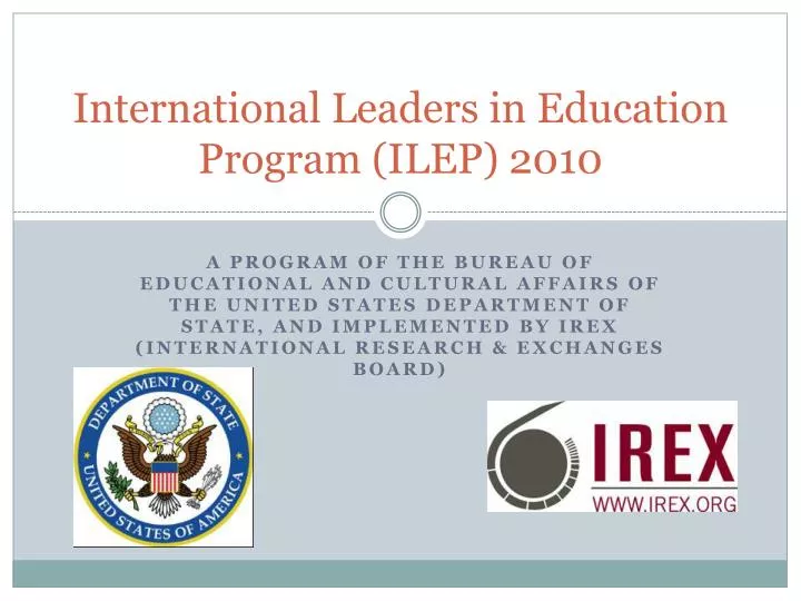 international leaders in education program ilep 2010