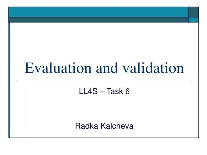 evaluation and validation