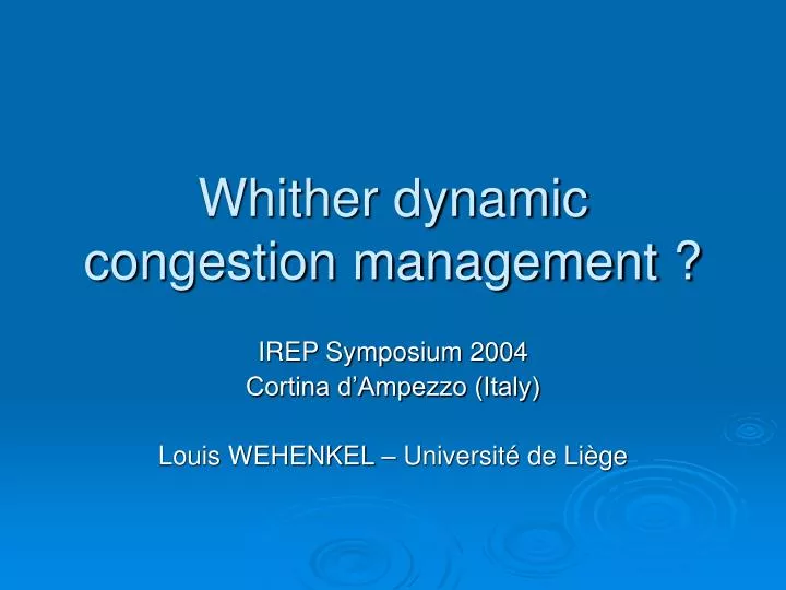 whither dynamic congestion management