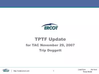 TPTF Update for TAC November 29, 2007 Trip Doggett