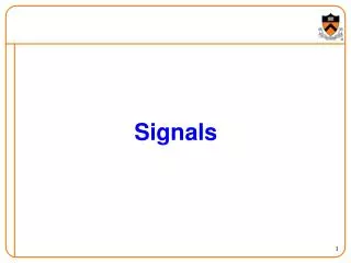 Signals