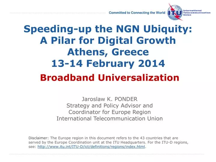 speeding up the ngn ubiquity a pilar for digital growth athens greece 13 14 february 2014