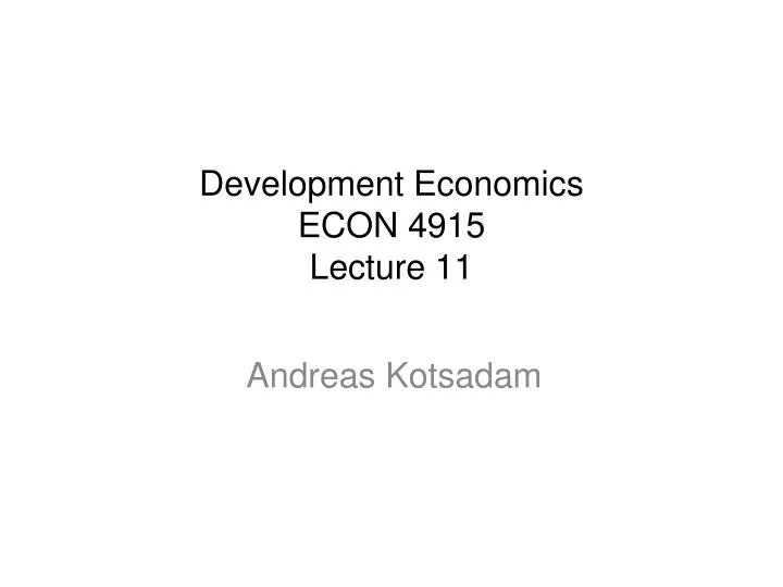 development economics econ 4915 lecture 11
