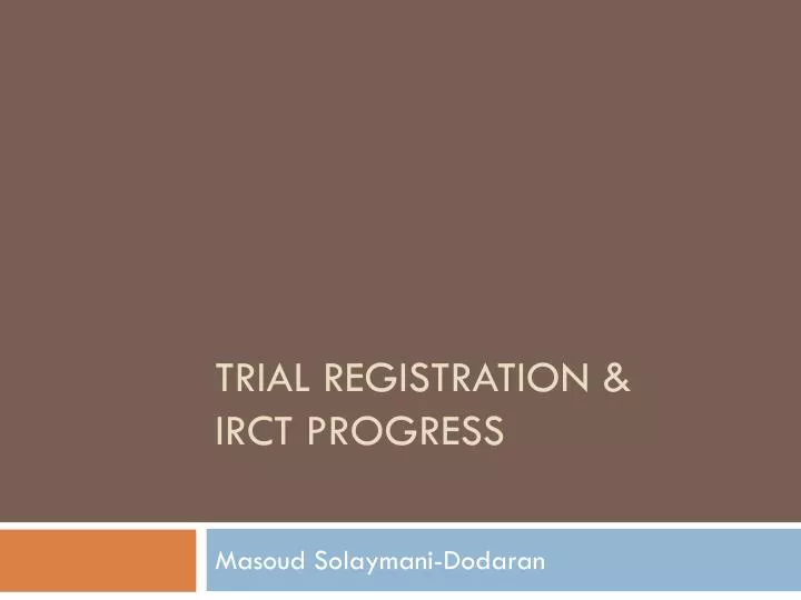 trial registration irct progress