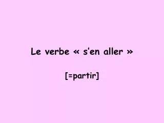 le verbe s en aller