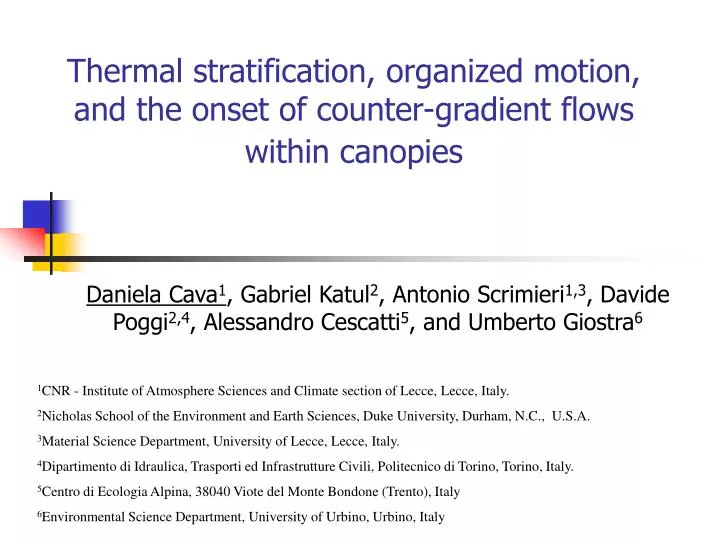 thermal stratification organized motion and the onset of counter gradient flows within canopies