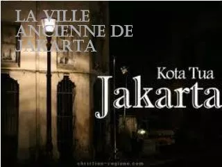 la ville ancienne de jakarta