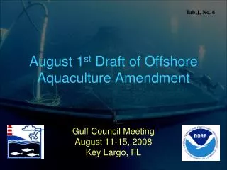 August 1 st Draft of Offshore Aquaculture Amendment