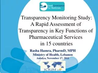 Rasha Hamra, PharmD, MPH Ministry of Health, Lebanon Antalya, November 17, 2011