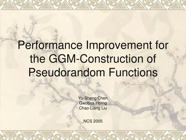 performance improvement for the ggm construction of pseudorandom functions