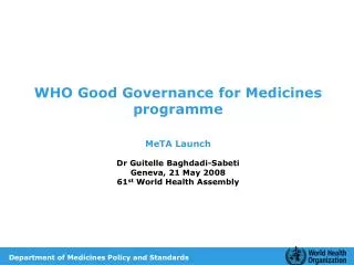 WHO Good Governance for Medicines programme MeTA Launch Dr Guitelle Baghdadi-Sabeti
