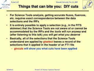 Things that can bite you: DIY cuts