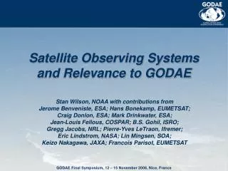 Satellite Observing Systems and Relevance to GODAE