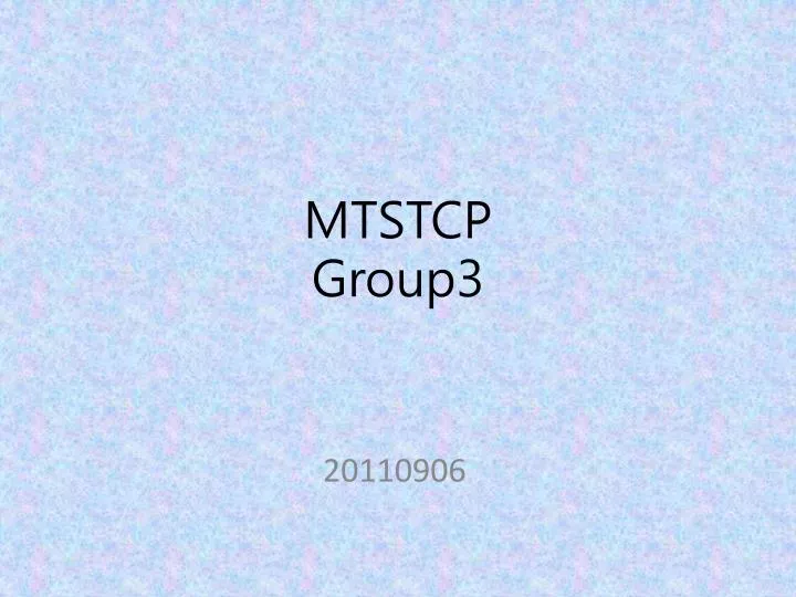 mtstcp group3