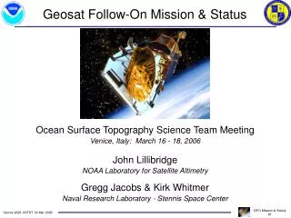 Ocean Surface Topography Science Team Meeting Venice, Italy: March 16 - 18, 2006 John Lillibridge