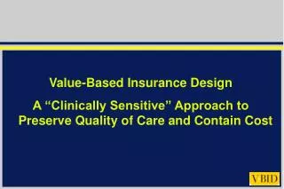 Value-Based Insurance Design