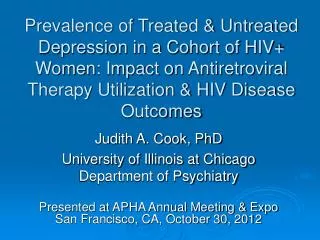 Judith A. Cook, PhD University of Illinois at Chicago Department of Psychiatry