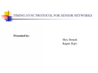 TIMING-SYNC PROTOCOL FOR SENSOR NETWORKS