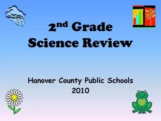 2 nd Grade Science Review