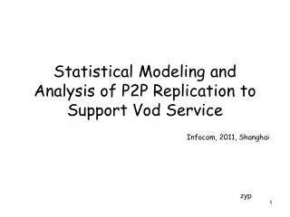 Statistical Modeling and Analysis of P2P Replication to Support Vod Service