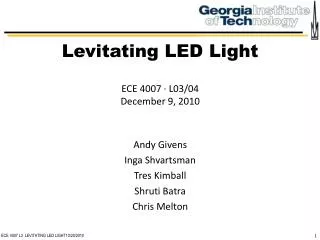 ECE 4007 L3 LEVITATING LED LIGHT10/20/2010