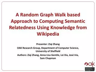 Presenter: Ziqi Zhang OAK Research Group, Department of Computer Science, University of Sheffield