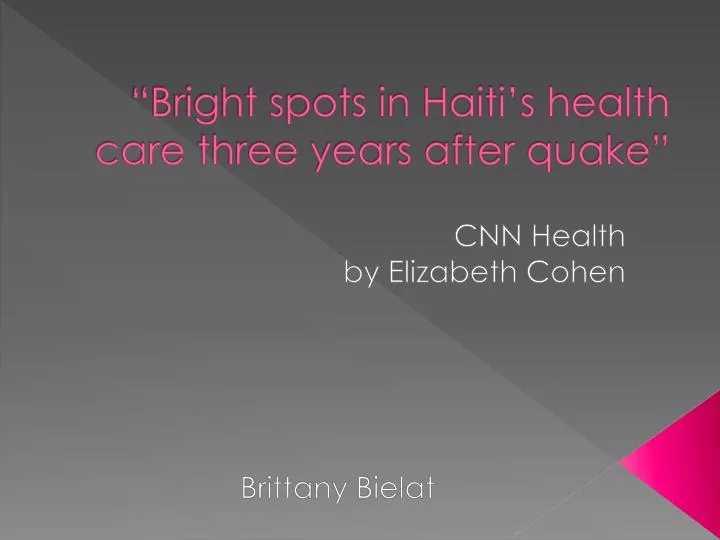 bright spots in haiti s health care three years after quake