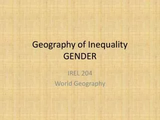 Geography of Inequality GENDER