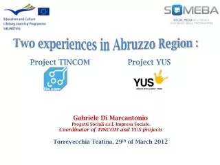 Two experiences in Abruzzo Region :