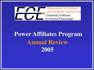 Power Affiliates Program Annual Review 2005