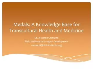 Medals: A Knowledge Base for Transcultural Health and Medicine