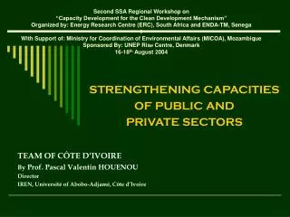 STRENGTHENING CAPACITIES OF PUBLIC AND PRIVATE SECTORS