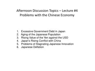 Afternoon Discussion Topics – Lecture #4 Problems with the Chinese Economy