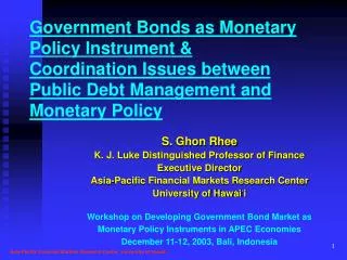 S. Ghon Rhee K. J. Luke Distinguished Professor of Finance Executive Director